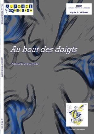 Au bout des doigts Pascal Ducourtioux Partition