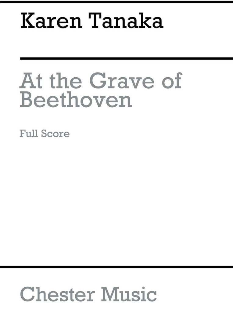 At the Grave of Beethoven - Conducteur - Karen Tanaka - Partition