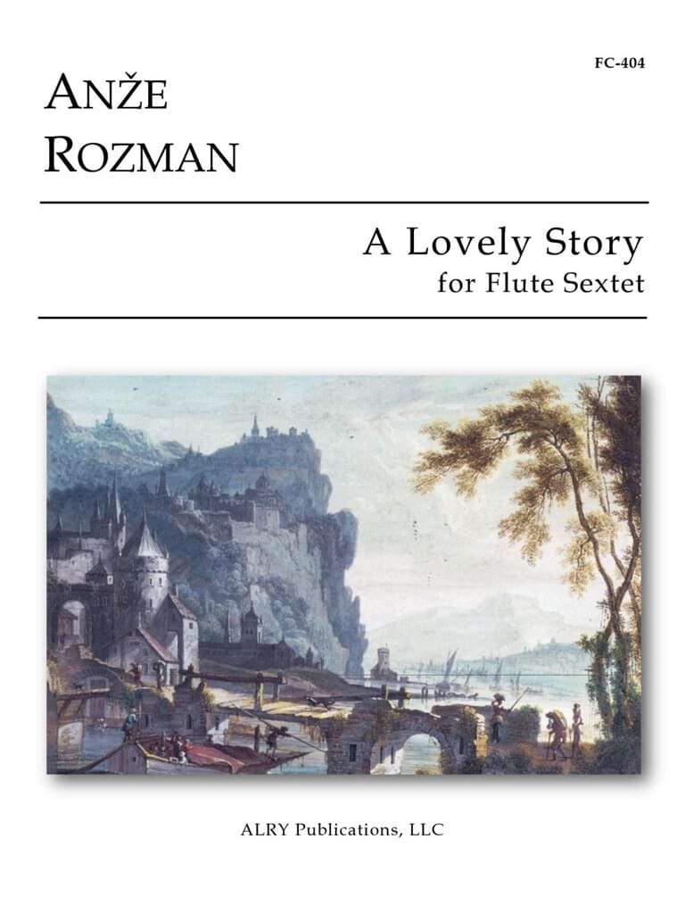 A Lovely Story for Flute Sextet Anze Rozman Partition