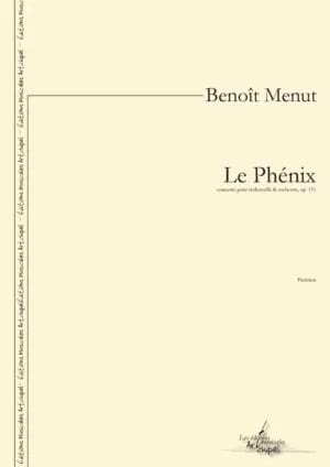 Le Phénix - Conducteur - Benoit Menut - Partition - Grand format