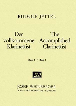 The Accomplished Clarinettist - Volume 1 - Rudolf Jettel - Partition