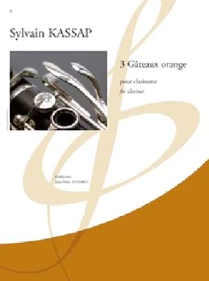 3 Gâteaux orange Sylvain Kassap Partition Clarinette