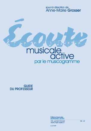 Ecoute musicale active - Professeur - Anne-Marie Grosser - Partition