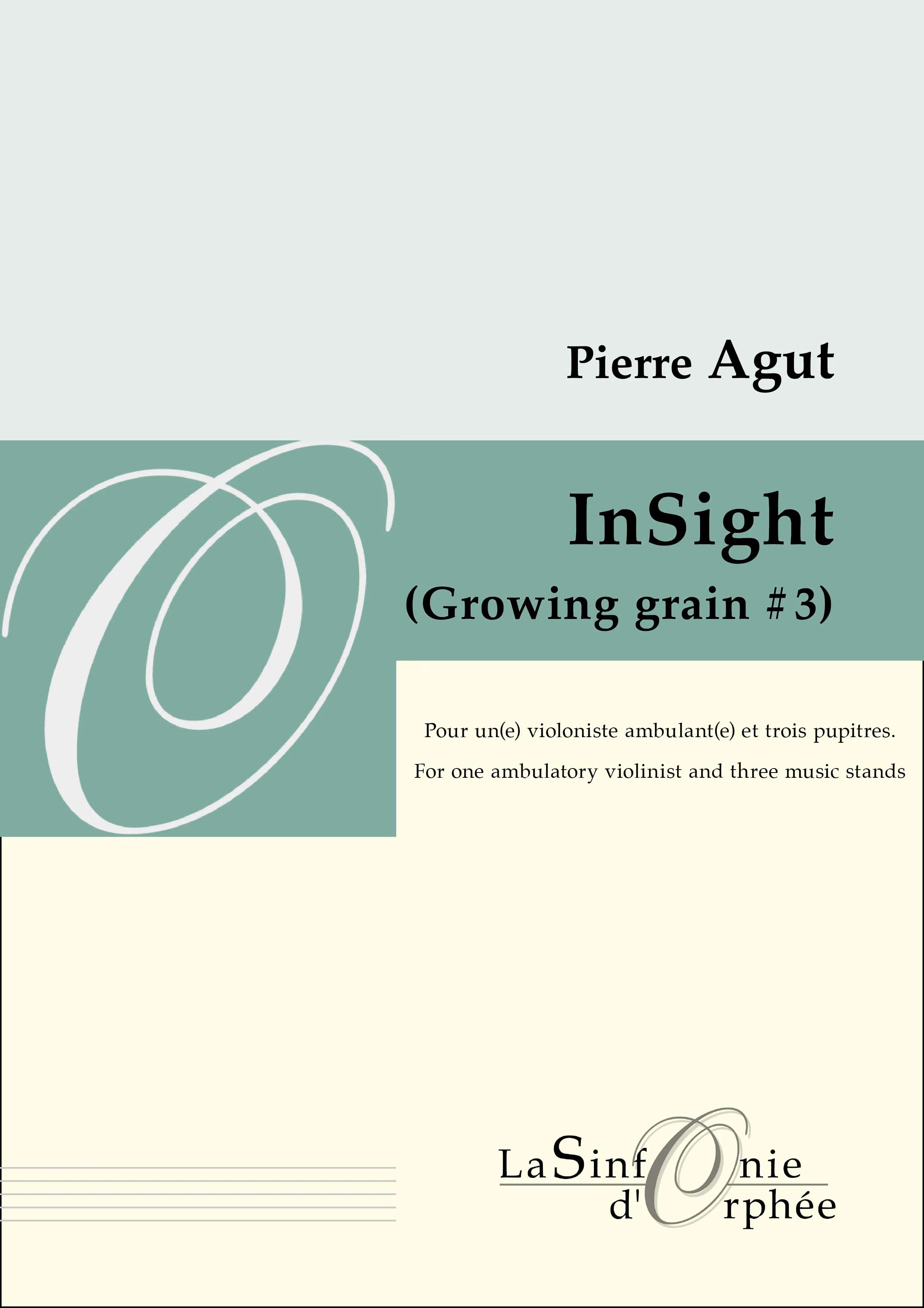 InSight (Growing grain #3) Pierre Agut Partition