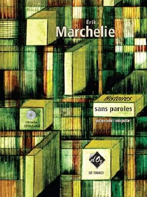 Histoires sans paroles version avec CD - Erik Marchelie - Partition