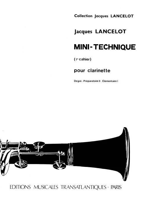 Mini-Technique - Volume 1 Jacques Lancelot Partition Clarinette