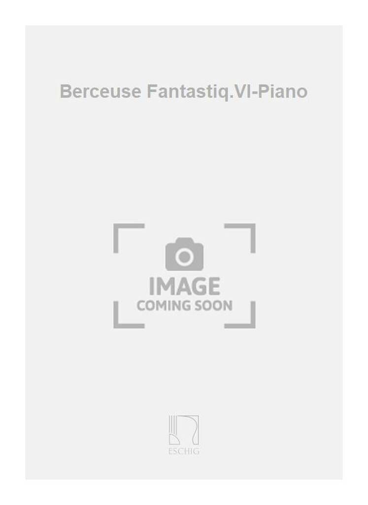 Berceuse fantasque Philip Lasser Partition Violon