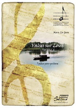 Valses sur Loire Volume 2 Marc Le Gars Partition Guitare