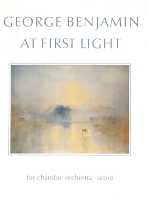 At First Light - Score George Benjamin Partition Grand format