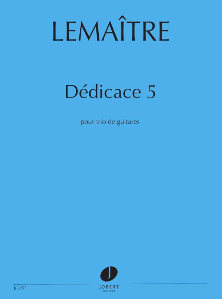 Dédicace 5 Lemaître Dominique Partition