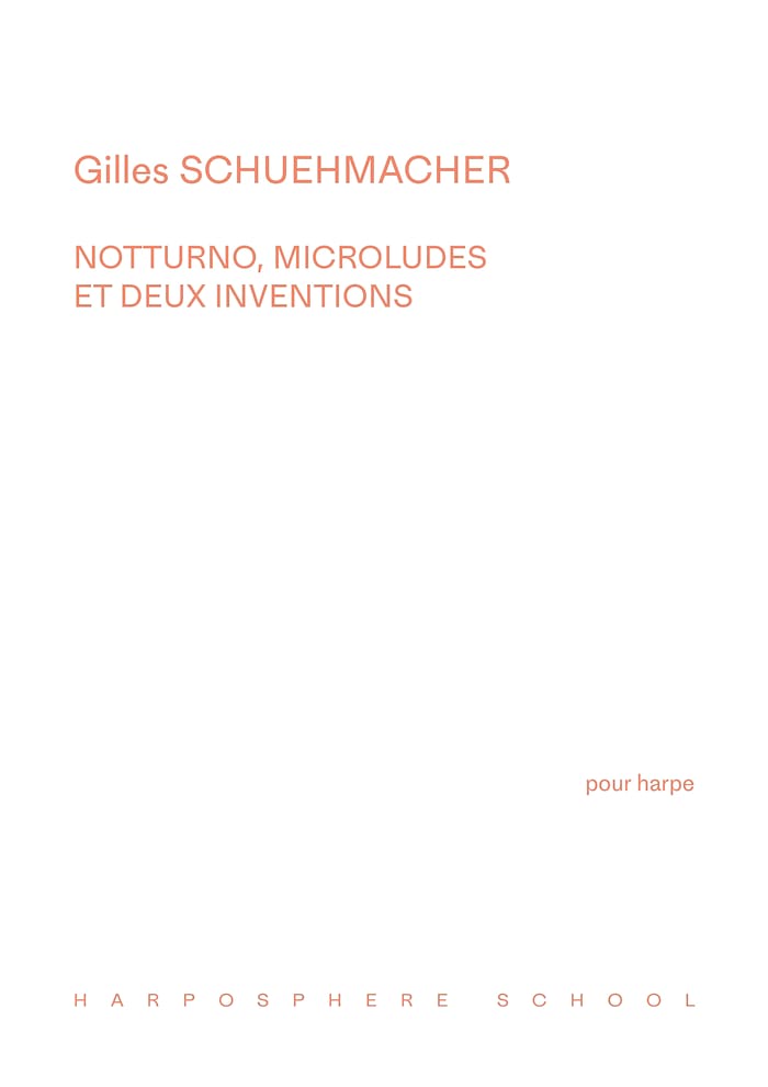 Notturno, Microludes et deux inventions GIlles Schuehmacher Partition