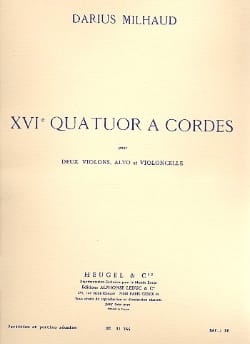 Quatuor à cordes n° 16 - Parties + Conducteur - MILHAUD - Partition