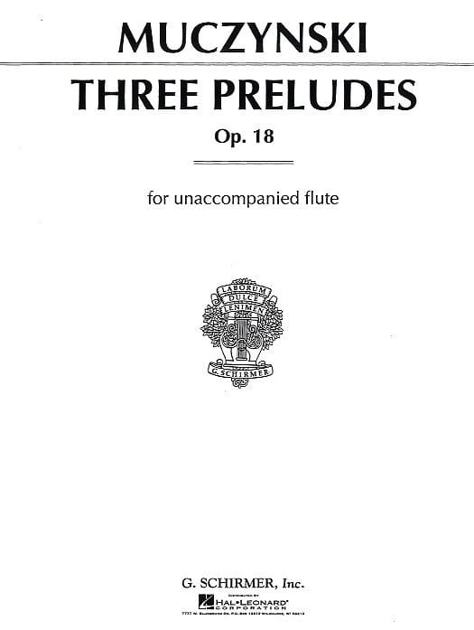 3 Preludes For Flute Solo Opus 18 - Robert Muczynski - Partition