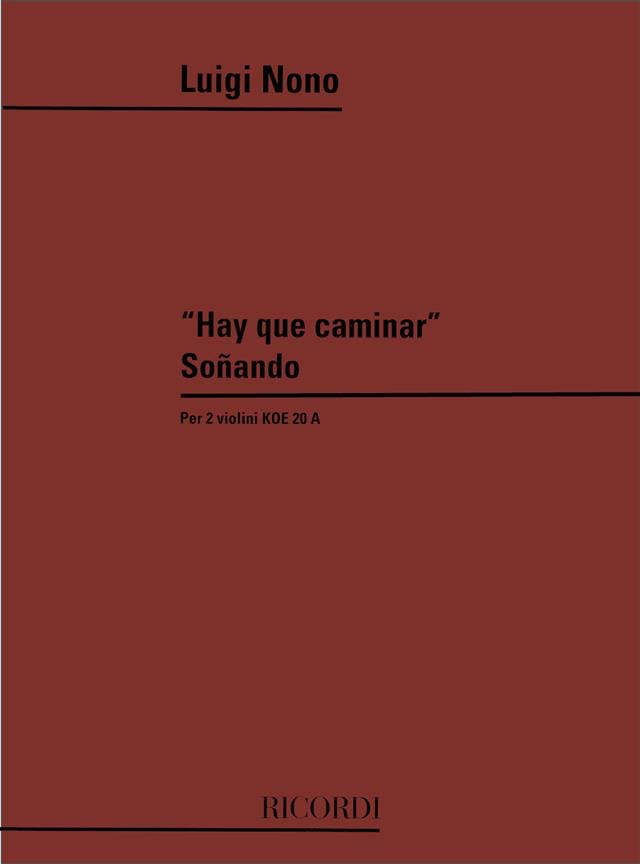 Hay Que Caminar Sonando Luigi Nono Partition
