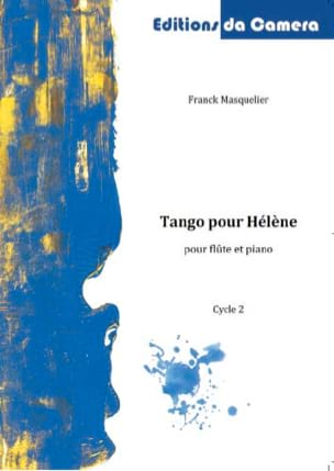 Tango pour Hélène Franck Masquelier Partition Flûte traversière
