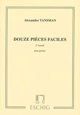 12 Pieces Faciles Volume 2 Alexandre Tansman Partition Guitare