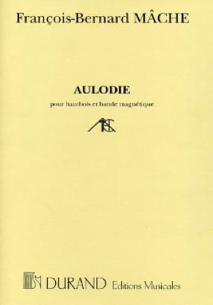 Aulodie - Hautbois François-Bernard Mâche Partition Hautbois