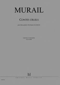 Contes Cruels - 2 Guit Elect. et Ens. - Partition - Tristan Murail