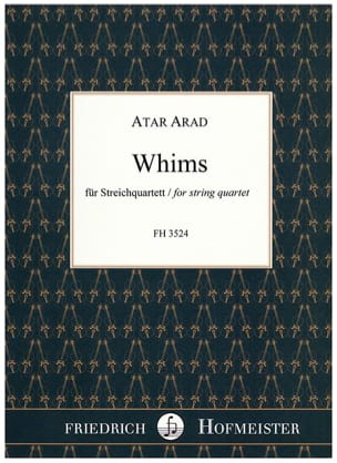 Whims pour Quatuor à Cordes Atar Arad Partition Quatuors