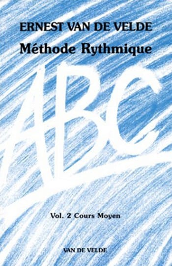 Méthode Rythmique ABC - Volume 2 VAN DE VELDE Partition Solfèges