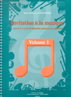 Invitation à la Musique - Volume 1 - Jean-François Alexandre