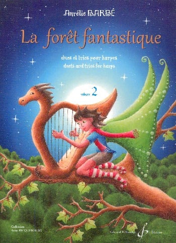 La Forêt Fantastique - Volume 2 Aurélie Barbé Partition Harpe