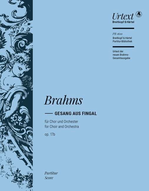 Gesang aus Fingal op. 17b BRAHMS Partition Grand format