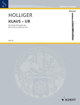 Klaus - Ur - 3 Pieces - Bassoon Solo Heinz Holliger Partition Basson