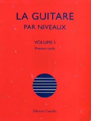La Guitare Par Niveaux Volume 1 Olivier Chateau Partition Guitare