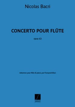 Concerto pour flûte, opus 63 - Flûte et piano - Nicolas Bacri
