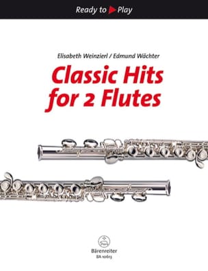 Classic Hits for 2 Flutes - Weinzierl Elisabeth / Wächter Edmund