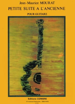 Petite suite à l'ancienne Jean-Maurice Mourat Partition Guitare