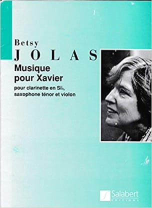 Musique pour Xavier Betsy Jolas Partition Trios