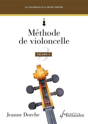 Méthode de Violoncelle - Volume 3 Jeanne Dorche Partition Violoncelle
