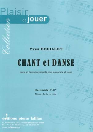 Chant et danse Yves Bouillot Partition Violoncelle