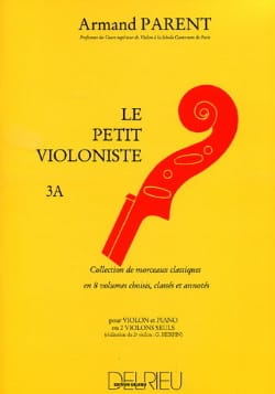 Le Petit Violoniste Volume 3A Armand Parent Partition Violon
