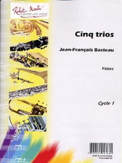 5 Trios Jean-François Basteau Partition Flûte traversière