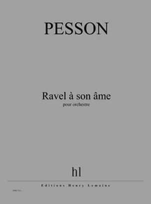 Ravel à son âme Gérard Pesson Partition Grand format