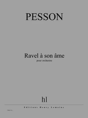 Ravel à son âme Gérard Pesson Partition Grand format