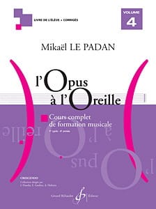 L'Opus à l'Oreille - Volume 4 Mikaël LE PADAN Partition Solfèges