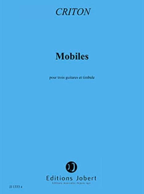 Mobiles - 3 guitares et timbales Pascale Criton Partition Grand format