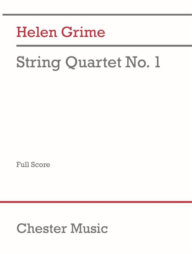 Quatuor à Cordes n° 1 Helen Grime Partition Grand format