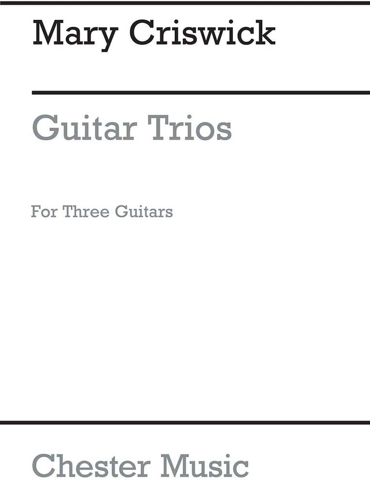 Guitar Trios Mary Criswick Partition Guitare