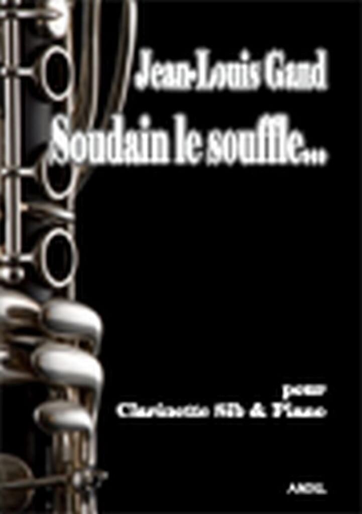 Soudain Le Souffle Jean-Louis Gand Partition