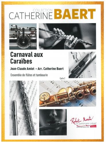Carnaval aux Caraïbes Jean-Claude Amiot Partition Flûte traversière