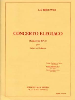 Concerto elegiaco - Conducteur - BROUWER - Partition - Grand format