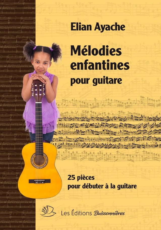 Mélodies Enfantines Elian Ayache Partition Guitare