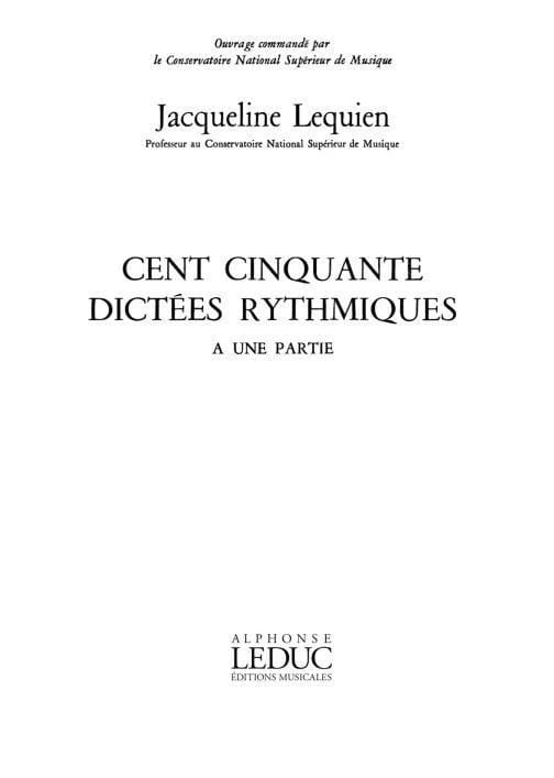 150 Dictées Rythmiques à une Partie - Jacqueline Lequien - Partition