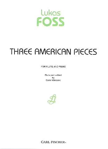 Three American Pieces Lukas Foss Partition Flûte traversière