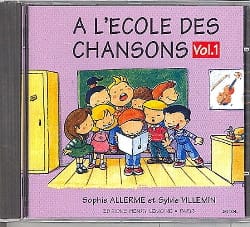 CD - Ecole des Chansons Volume 1 - Allerme Sophie / Villemin Sylvie